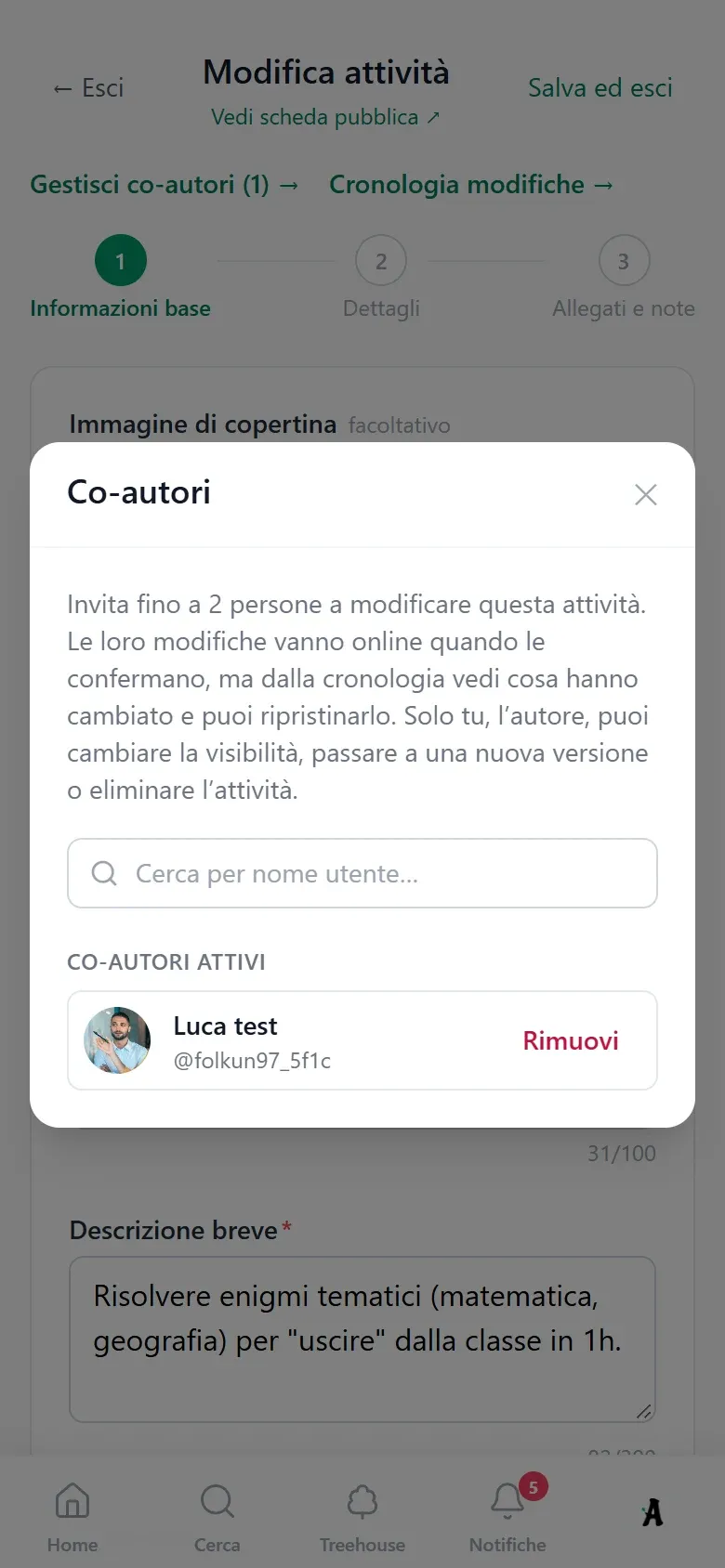 La finestra Co-autori nel form dell'attività: la ricerca per nome utente e un co-autore già attivo, con il pulsante per rimuoverlo. Vista da telefono.
